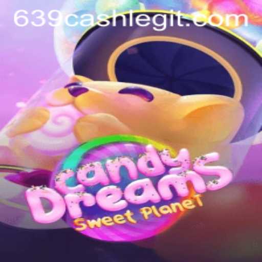 CandyDreams: Exploring a New World of Fun with 639.CASH