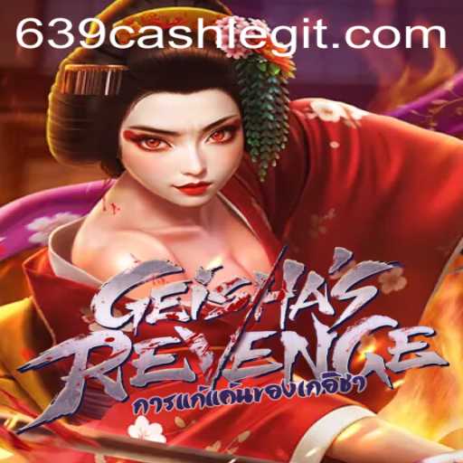 GeishasRevenge: An Immersive Gaming Experience with 639.CASH