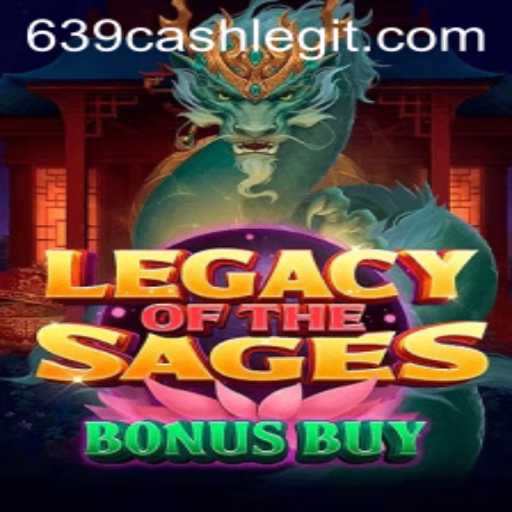 Exploring Legacy of the Sages Bonus Buy: A New Gaming Experience with 639.CASH