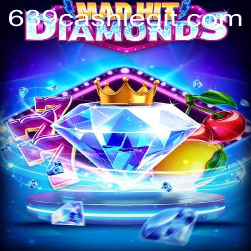 The Thrilling World of MadHitDiamonds and the Allure of 639.CASH